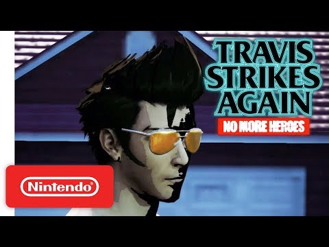 Travis Strikes Again: No More Heroes - Life is Destroy Trailer - Nintendo Switch