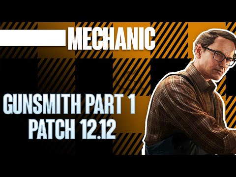 Gunsmith Part 1 UPDATED! - Tarkov Patch 12.12 - Escape From Tarkov