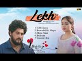 Lekh Movie All Songs Audio Jukebox Of Lekh Movie 2023 Panjabi Songs 2023 48k