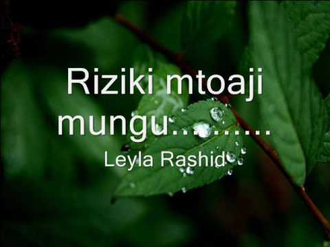 RIZIKI MTOAJI MUNGU(audio) - LEYLA RASHID - ZANZIBAR STARS
