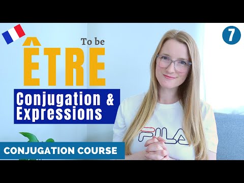 Être - Present tense, Every day Expressions and Idioms // French conjugation course // Lesson 7
