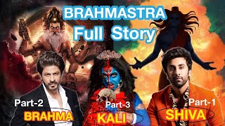 Brahmastra Full Story Explained | Deeksha Sharma