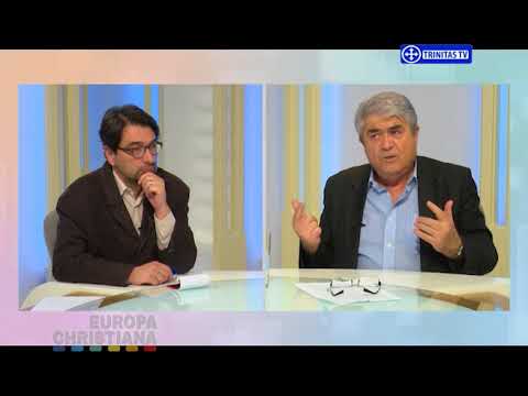 Europa Christiana. Pulsul realității (20 10 2017)