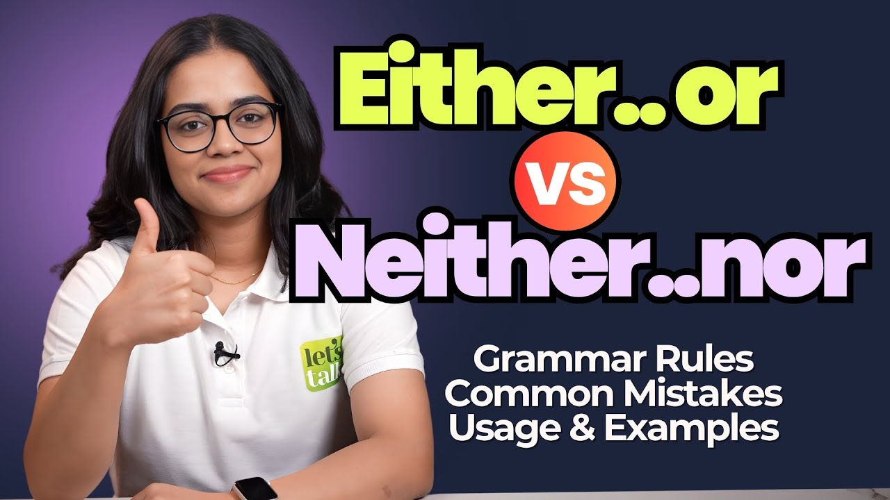Either Or vs Neither Nor | Correlative Conjunctions | English Grammar Lesson With Ananya