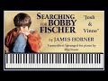 JOSH & VINNIE - Piano - Searching for Bobby Fischer (James Horner)