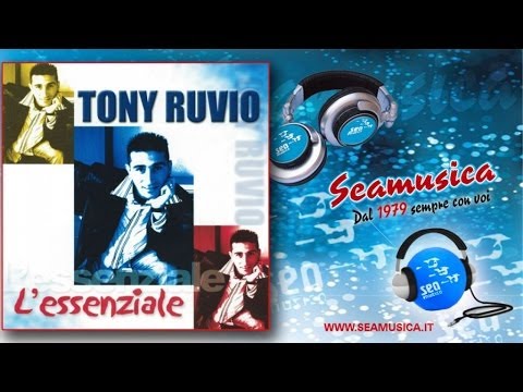 Tony Ruvio - La mia storia con te