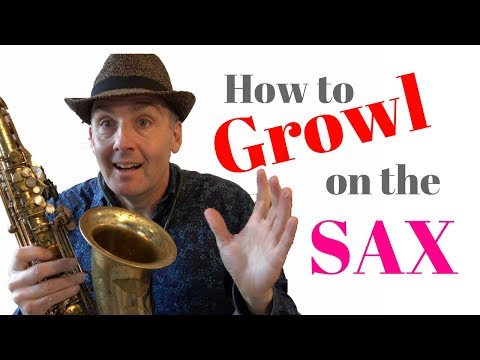 How to Growl on Sax