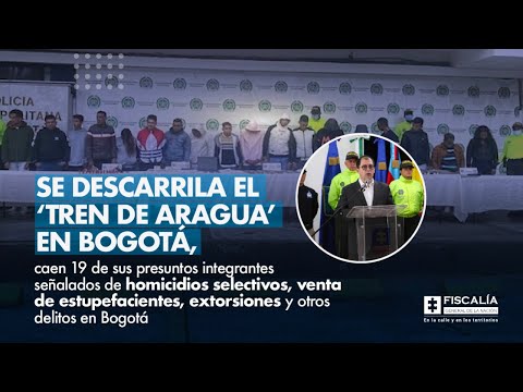 Fiscal Francisco Barbosa: Se descarrila el ‘Tren de Aragua’ en Bogotá, caen 19 presuntos integrantes