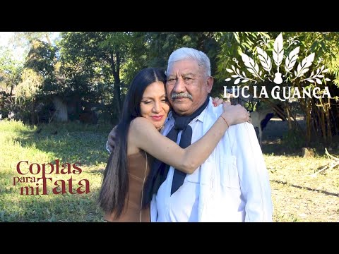 Lucia Guanca - Coplas para mi Tata (VideoClip Oficial)