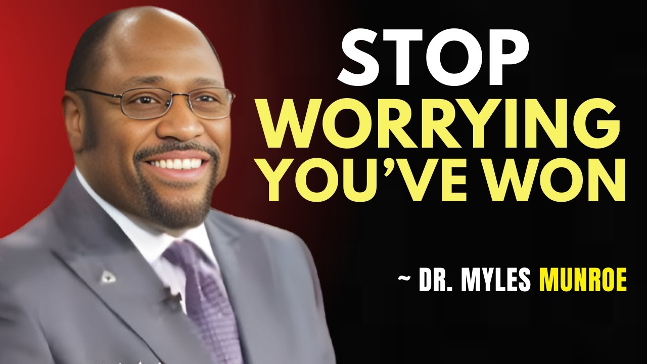 God’s Chosen Ones: God Is Funding Your Life Now—Stop Worrying | Dr. Myles Munroe Motivation