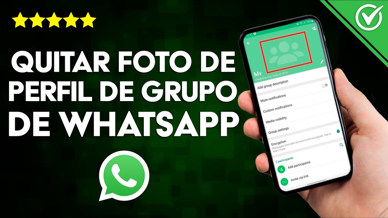 ¿Cómo Quitar la Foto de Perfil de un Grupo de WhatsApp - Guía con Imágenes