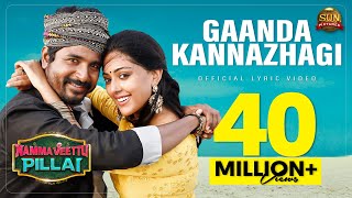 GaandaKannazhagi - Lyric Video Namma Veettu Pillai