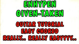 Download lagu (GUITAR TUTORIAL) ENHYPEN - Given-Taken || Qozzie Guitar (WATCH and LEARN) mp3