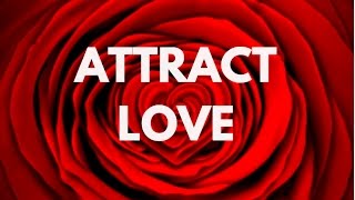 Attract Love (For Women)