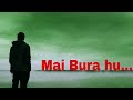 Mai Bura Hu Sad Shayari Heart Touching Shayari Whatsapp Status Loveskip