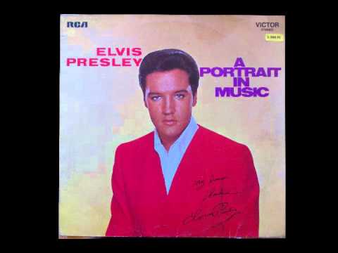 Elvis Presley - A Portrait In Music (1973) (FULL ALBUM)