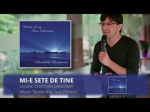MI-E SETE DE TINE | CHRISTIAN DRAGOMIR