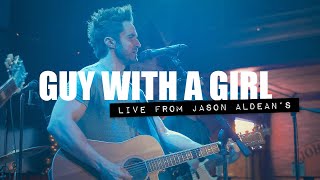 LIVE from JASON ALDEAN&#39;S | Guy With A Girl [LIVE] | Blake Shelton | Brett Westgrove