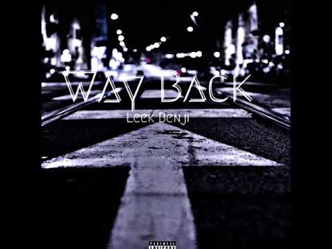 Leek Benji - Way Back