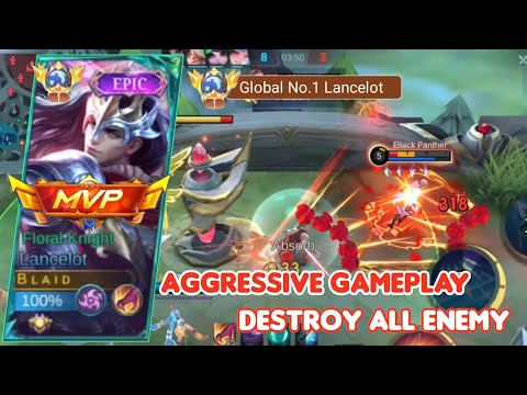 TOP GLOBAL LANCELOT AGGRESSIVE GAMEPLAY + FASTHAND DASH COMBO 🔥 DESTROY ALL ENEMY EASY 😎 - MLBB