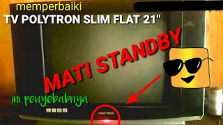 Download lagu cara servis tv POLYTRON SLIM FLAT 21' MATI STANDBY sangat mudah mp3