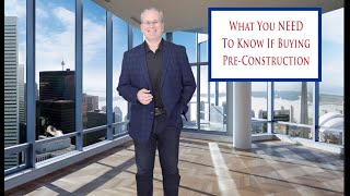 What You NEED To Know About Buying Pre-Construction From Builders