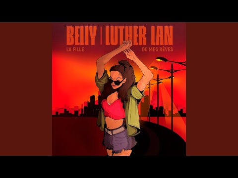 LA FILLE DE MES RÊVES (feat. Luther Lan)