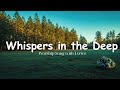 Whispers In The Deep Worship Song With Lyrics Hillsong Elevation Bethel Style
