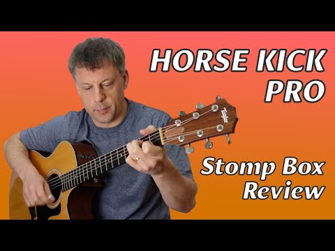 The Ultimate Stomp Box Foot Pedal For Acoustic Guitarists? Horse Kick Pro From Ortega Guitars
