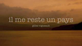 Gilles Vigneault • Il me reste un pays (J&#39;ai vu le loup, le renard, le lion - live)