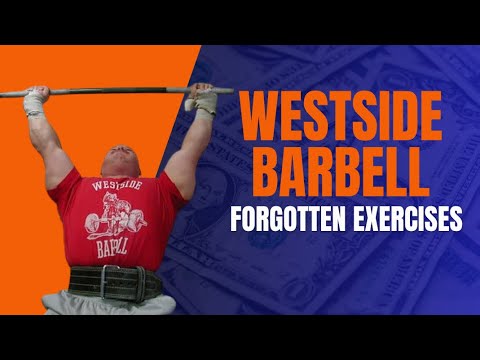 TOP FORGOTTEN exercises from the OLD SCHOOL Westside Barbell