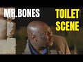 Mr Bones THE TOILET SCENE HD