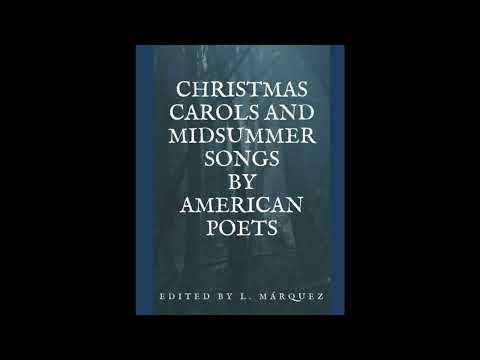 Christmas Carols and Midsummer Songs by American Poets Various — free full audiobook