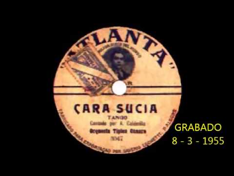 FRANCISCO  CANARO - JUAN CARLOS ROLON   - CARA SUCIA -  TANGO