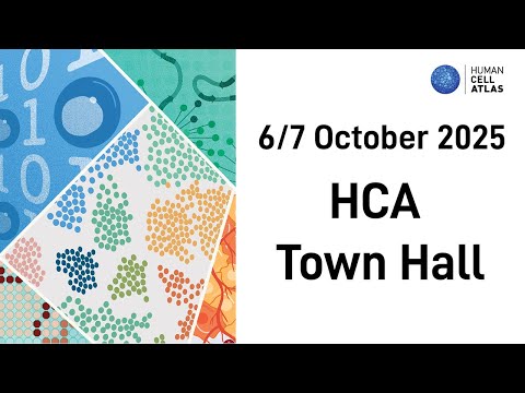 Human Cell Atlas October 2025 Town Hall - Session 2