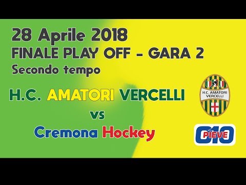 2018-04-28 - Amatori Vercelli 7 - Cremona 3 - Finale Play Off Gara2 - Secondo tempo