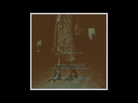 Primeboi - Money Talk (Feat. NO:EL, Hash Swan)