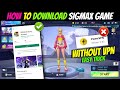 How to download sigmax without VPN ✅💯 | sigmax new update | sigmax | sigma game download link 💯