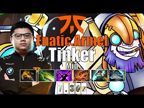 Tinker Mid | Fnatic.Armel | ARMEL TINKER FAST HAND INSANE COMEBACK GAME | 7.30e Gameplay Highlights