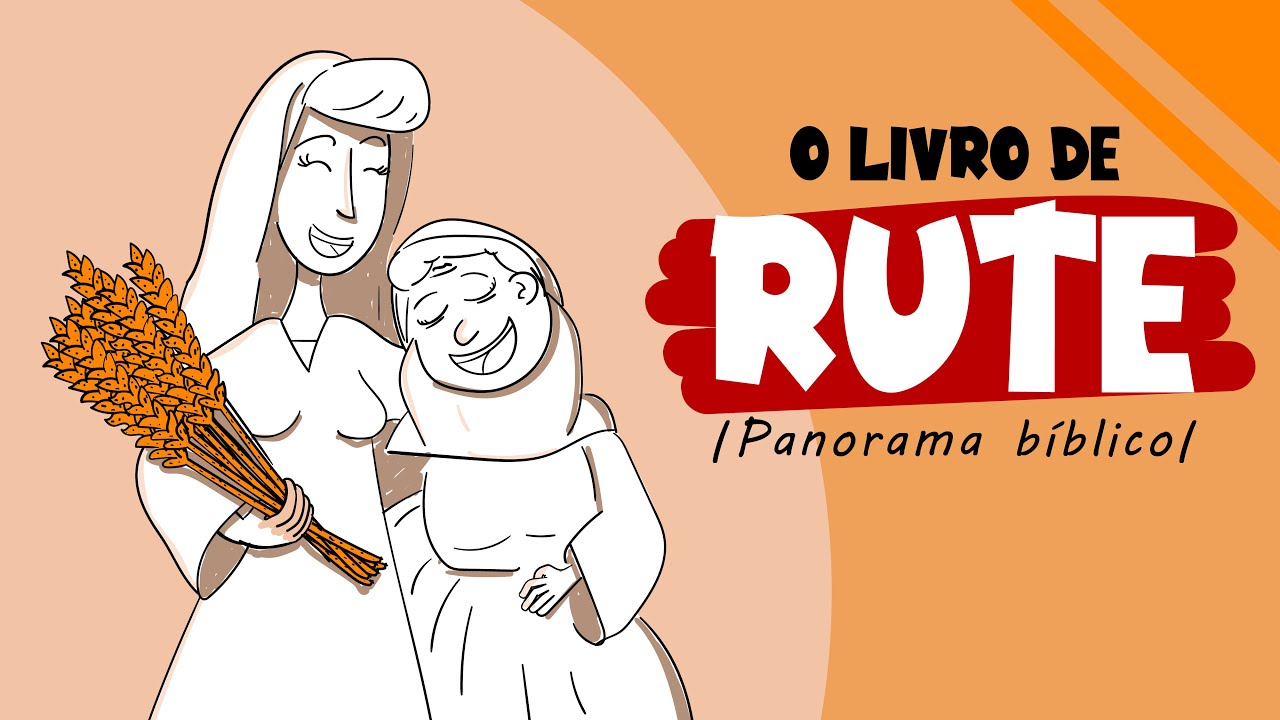Panorama do livro de RUTE |esboçando a bíblia|