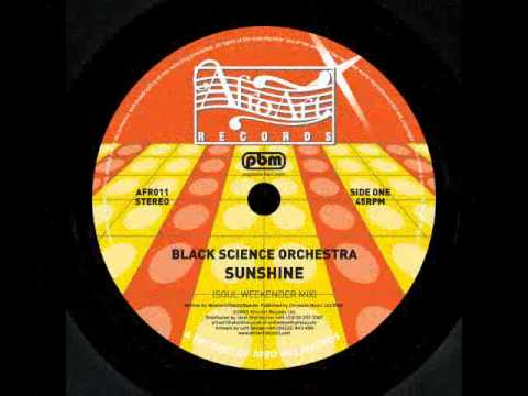 Black Science Orchestra feat Alison David - Sunshine (The Weekender Mix)