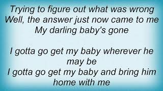 Teresa Brewer - I Gotta Go Get My Baby Lyrics