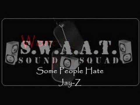 Jay-Z - Some People Hate