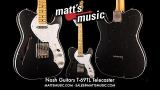 Video thumbnail for Matt's Music-  Nash Guitars T-69TL Telecaster - Chris Bryant by Matt's Music Center