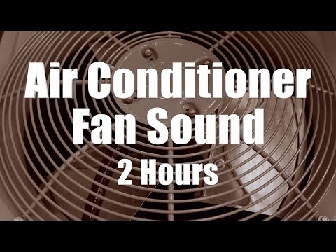 Air Conditioner Fan Sound 2 Hours White Noise