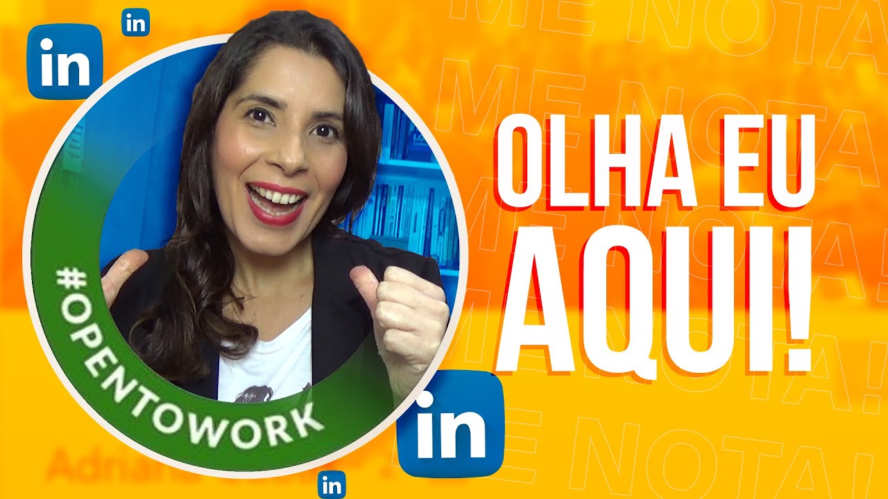 EMPREGO NO LINKEDIN - Como Ativar o OPENTOWORK no seu Perfil Profissional