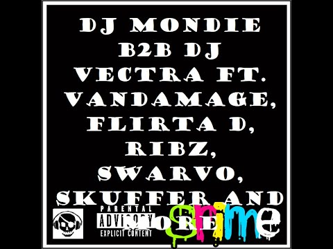 DJ Mondie B2B DJ Vectra ft. Vandamage, Flirta D, Ribz, Swarvo, Skuffer and More- RawBlaze (05/06/04)