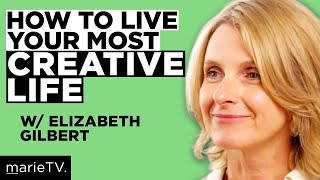 Elizabeth Gilbert & Marie Forleo on Fear, Authenticity and Big Magic