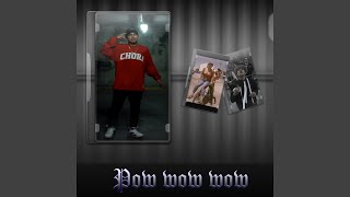 Pow Wow Wow (feat. Neto Reyno)