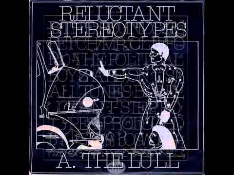 RELUCTANT STEREOTYPES the lull 1979